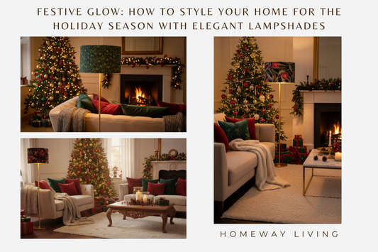 Festive Glow: How to Style Your Home for the Holiday Season with Elegant Lampshades